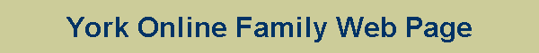 York Online Family Web Page